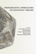Cover: Probabilistic Approaches to Linguistic Theory - Centre for the Study of Language & Information
