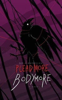 Enlarge image Cover: Plead More, Bodymore - Steak House Books
