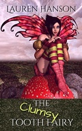 Cover: The Clumsy Tooth Fairy - Authors of the Quill