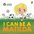 Cover: I Can Be a Matilda - Puffin