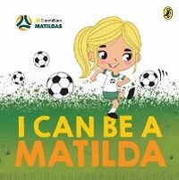 Enlarge image Cover: I Can Be a Matilda - Puffin