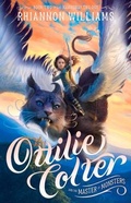 Cover: Ottilie Colter and the Master of Monsters: Volume 2 - Hardie Grant Children's Publishing