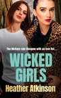 Cover: Wicked Girls - Boldwood Books Ltd