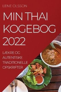 Abbildung von: Min Thai Kogebog 2022 - LENE OLSSON