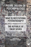 Cover: Pierre Delion on Psychopolitics - Phoenix Publishing House