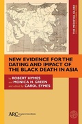 Cover: New Evidence for the Dating and Impact of the Black Death in Asia - Arc Humanities Press