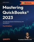Cover: Mastering Quickbooks (R) 2023, Fourth Edition - Packt Publishing