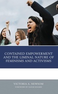 Cover: Contained Empowerment and the Liminal Nature of Feminisms and Activisms - Lexington Books