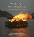 Cover: What is it that will last? - Lund Humphries Publishers Ltd