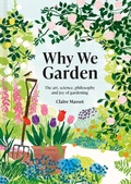 Cover: Why We Garden - Batsford