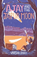 Cover: Ajay and the Jaipur Moon - Chicken House Ltd