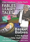 Cover: Basket Babies and The Ballad of the Little Half-Chick - Epic Tales