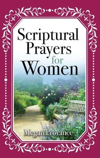 Enlarge image Cover: Scriptural Prayers for Women - Word & Spirit Resources, LLC