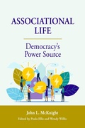 Cover: Associational Life: Democracy's Power Source - Kettering Foundation