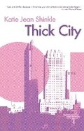Cover: Thick City - Bull City Press
