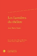 Cover: Les Lumieres Du Theatre - Classiques Garnier