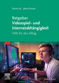 Cover: Ratgeber Videospiel- und Internetabh&auml;ngigkeit - Urban & Fischer