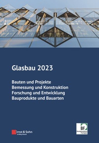 Abbildung von: Glasbau 2023 - Ernst & Sohn