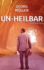Cover: Un-heilbar - TWENTYSIX CRIME