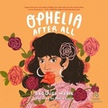 Cover: Ophelia After All - Recorded Books, Inc.
