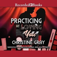 Enlarge image Cover: Practicing at Loving You - Recorded Books, Inc.