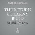 Cover: The Return of Lanny Budd - Blackstone Publishing