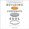 Cover: Building Corporate Soul - Ascent Audio