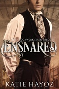 Cover: Ensnared (The Clockwork Siren Series, #0) - The Clockwork Siren Series