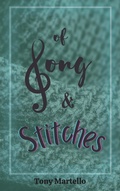 Cover: Of Song & Stitches - Tony Martello