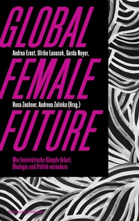 Abbildung von: Global female future - Kremayr & Scheriau