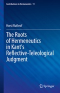 Cover: The Roots of Hermeneutics in Kant's Reflective-Teleological Judgment - Springer