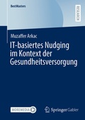 Cover: IT-basiertes Nudging im Kontext der Gesundheitsversorgung - Springer Gabler