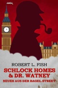 Cover: SCHLOCK HOMES &amp; DR. WATNEY - NEUES AUS DER BAGEL STREET - epubli