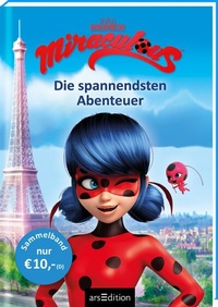 Abbildung von: Miraculous - Die spannendsten Abenteuer (Miraculous) - arsEdition