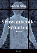 Cover: Schwankende Schatten - KLAK Verlag