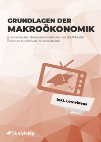 Abbildung von: Grundlagen der Makroökonomik (VWL) Lernheft für Studierende inkl. Lernvideos, Aufgaben & Lösungen - StudyHelp Verlag