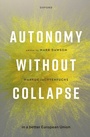 Cover: Autonomy without Collapse in a Better European Union - OUP eBook