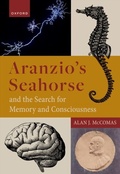 Cover: Aranzio's Seahorse and the Search for Memory and Consciousness - OUP eBook