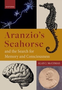 Enlarge image Cover: Aranzio's Seahorse and the Search for Memory and Consciousness - OUP eBook