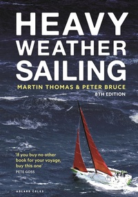 Abbildung von: Heavy Weather Sailing 8th edition - Adlard Coles Nautical