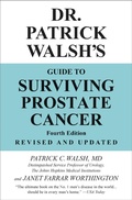 Cover: Dr. Patrick Walsh's Guide to Surviving Prostate Cancer - Grand Central Publishing