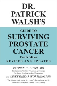Enlarge image Cover: Dr. Patrick Walsh's Guide to Surviving Prostate Cancer - Grand Central Publishing