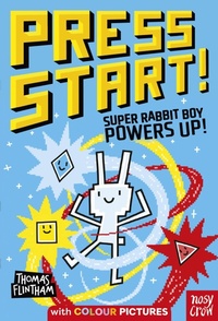 Enlarge image Cover: Press Start! Super Rabbit Boy Powers Up! - Nosy Crow Ltd