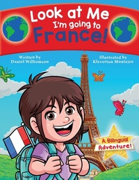 Enlarge image Cover: Look at Me I'm going to France! - Daniel Williamson