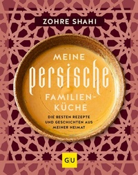 Abbildung von: Meine persische Familienküche - Gräfe und Unzer