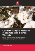 Cover: Caracteriza&ccedil;&atilde;o F&iacute;sica e Mec&acirc;nica das Fibras T&ecirc;xteis - Edi&ccedil;&otilde;es Nosso Conhecimento
