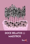 Cover: Doce relatos (,) maestros - La Navaja Suiza Editores