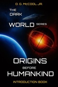 Cover: Origins: Before Humankind (The Dark World) - San-del Writers LLC