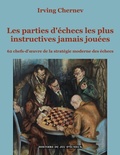 Cover: Les parties d'&eacute;checs les plus instructives jamais jou&eacute;es - BoD - Books on Demand