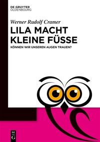 Abbildung von: Lila macht kleine Füße - De Gruyter Oldenbourg